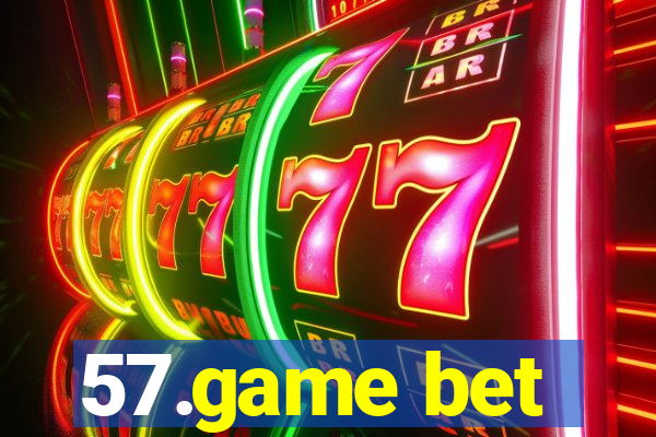 57.game bet